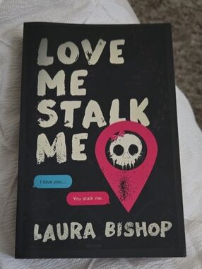Love Me Stalk Me by Laura Bishop - Black & Pink Cover